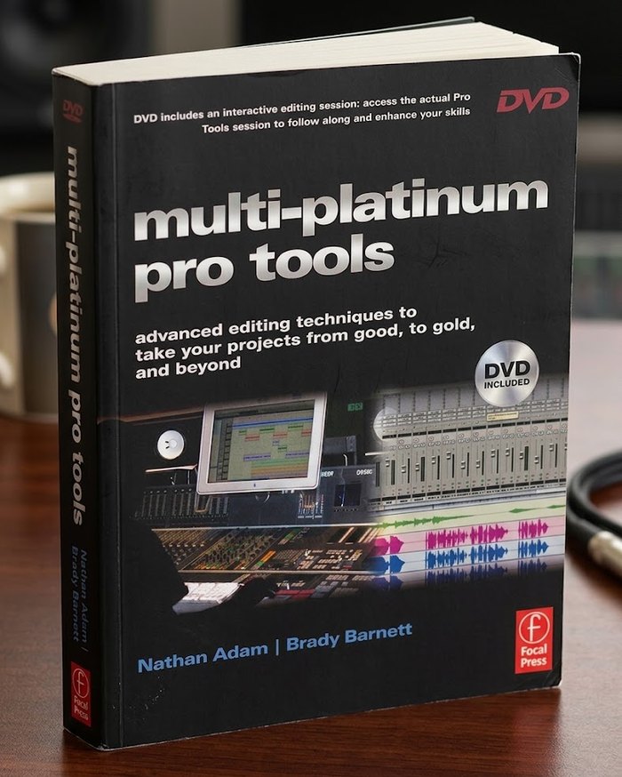 Multi-Platinum Pro Tools by Nathan Adam and Brady Barnett, Focal Press